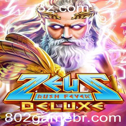Descubra o Universo de ZeusRushFeverDeluxe: A Aventura Inesquecível do 802game